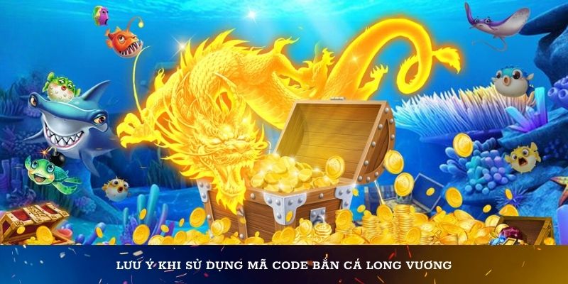 Lý do thành viên nên sử dụng code bắn cá Long Vương